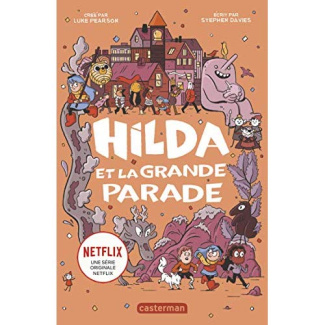 Hilda Tome 2 : Hilda et la grande parade