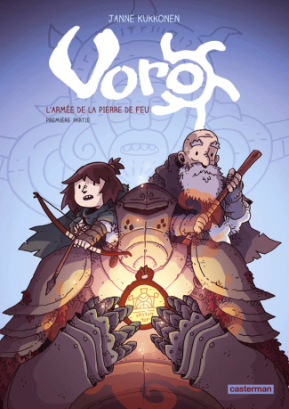 Voro Tome 4 : L'Armée de la Pierre de Feu. Première partie