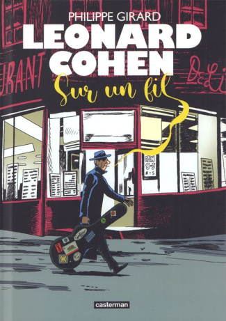 Leonard Cohen. Sur un fil