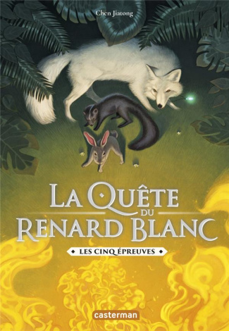 La quête du renard blanc Tome 2 : Les cinq épreuves
