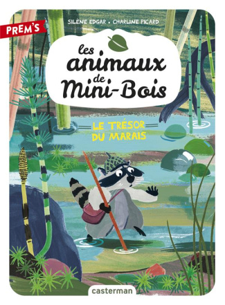 Les animaux de Mini-Bois Tome 2 : Le trésor du marais