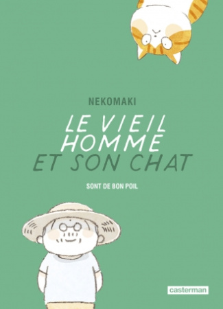 Le vieil homme et son chat Tome 9 Le vieil homme et son chat sont de bon poil