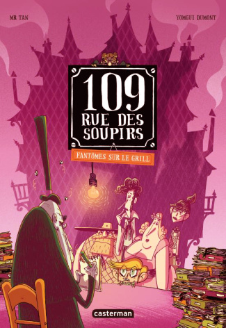 109 rue des Soupirs Tome 2 : Fantômes sur le grill