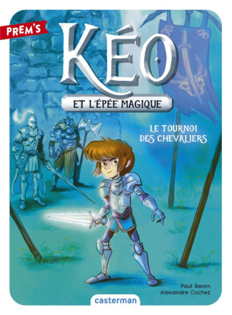 Kéo et l'épée magique Tome 3 : Le tournoi des chevaliers