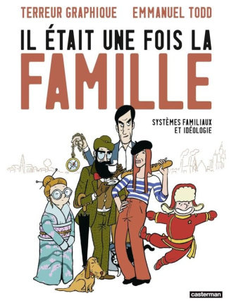 Il était une fois la famille. Systèmes familiaux et idéologie