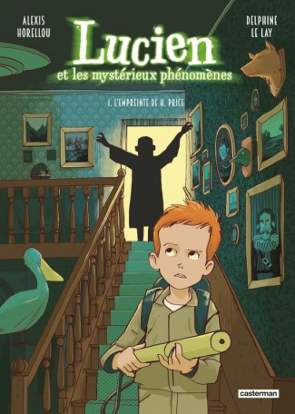 Lucien et les mystérieux phénomènes Tome 1 : L'empreinte de H. Price
