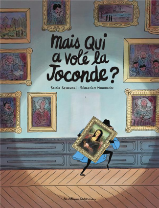Mais qui a volé la Joconde ?
