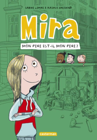Mira Tome 3 : Mon père est-il mon père ?
