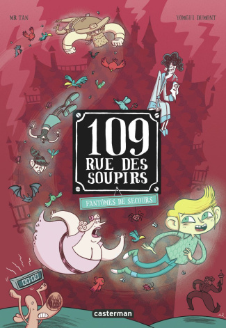109, rue des Soupirs Tome 6 : Fantômes de secours