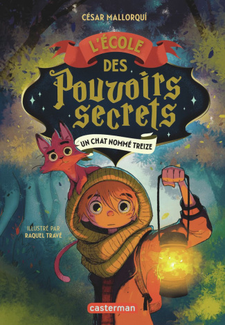 L'Ecole des pouvoirs secrets Tome 1 : Un chat nommé Treize