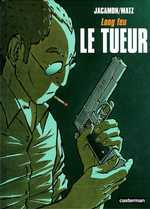 Le tueur Tome 1 : Long feu