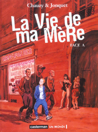 La vie de ma mère : Face A