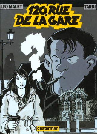 Nestor Burma Tome 2 : 120 rue de la gare