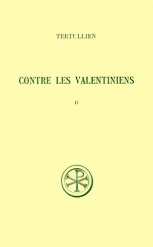 CONTRE LES VALENTINIENS. Tome 2, Commentaire et index
