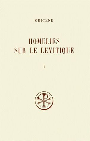 HOMELIES SUR LE LEVITIQUE. Tome 1, Homélies 1 à 7, Edition bilingue français-latin