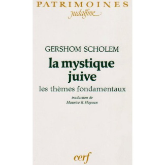 La Mystique juive. Les thèmes fondamentaux
