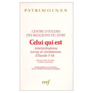 Celui qui est. Interprétations juives et chrétiennes d'Exode 3, 14