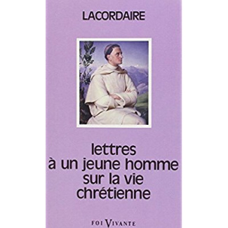 LETTRES A UN JEUNE HOMME SUR LA VIE CHRETIENNE
