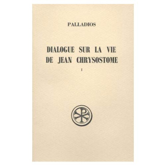 Dialogue sur la vie de Jean Chrysostome. Tome 1