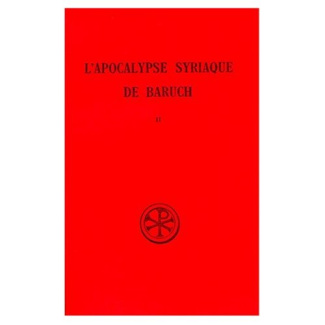 L'APOCALYPSE SYRIAQUE DE BARUCH. Tome 2