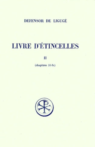 LIVRE D'ETINCELLES. Tome 2, Chapitres 33 à 81, Edition bilingue français-latin