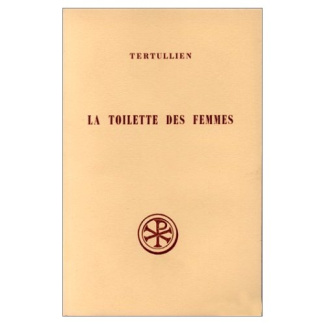 La toilette des femmes. (De cultu feminarum)
