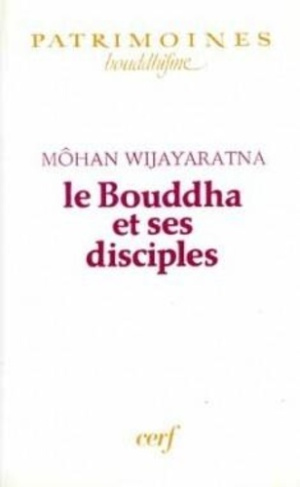 Le Bouddha et ses disciples. Texte intégral de 27 textes du canon bouddhique