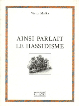 Ainsi parlait le hassidisme