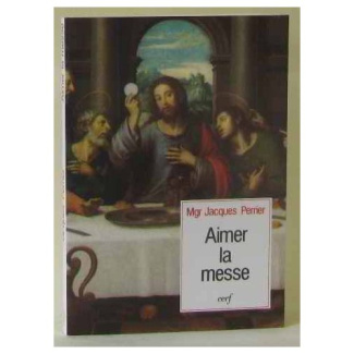 AIMER LA MESSE
