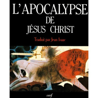 Apocalypse de Jésus-Christ. Les épreuves de l'Alliance et le sens de l'histoire