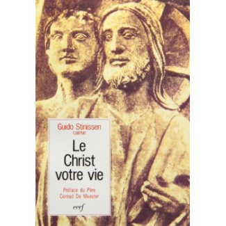 Le Christ, votre vie. Une pédagogie spirituelle