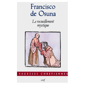 Le recueillement mystique. Troisième "Abécédaire spirituel", [extraits