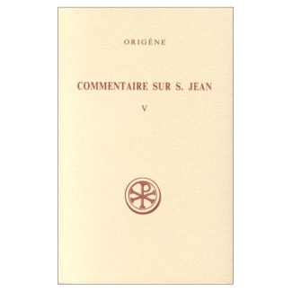 COMMENTAIRES SUR SAINT JEAN. Tome 5