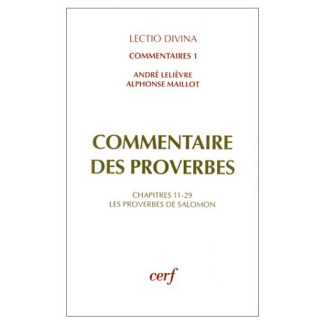 Commentaire des Proverbes Tome 1 : Les Proverbes de SalomonChapitres 10-18