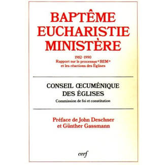 Document / Foi et constitution Tome 149 : Baptême, eucharistie, ministère