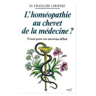 L'homéopathie au chevet de la médecine ? Essai pour un nouveau débat, 2ème édition