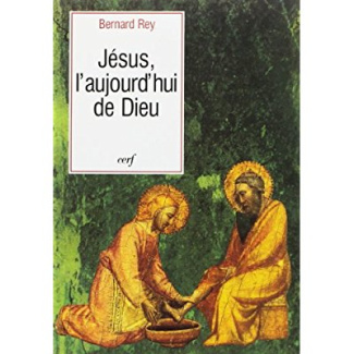 Jésus, l'aujourd'hui de Dieu