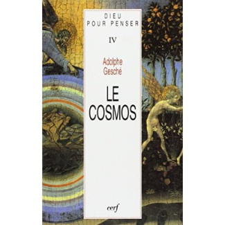 DIEU POUR PENSER. Tome 4, le cosmos