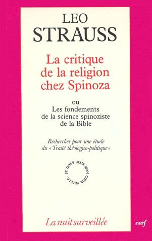 LA CRITIQUE DE LA RELIGION CHEZ SPINOZA. Ou Les fondements de la science spinoziste de la Bible, Rec