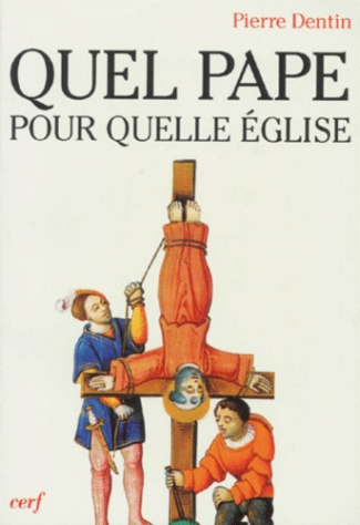 Quel pape, pour quelle Église ?