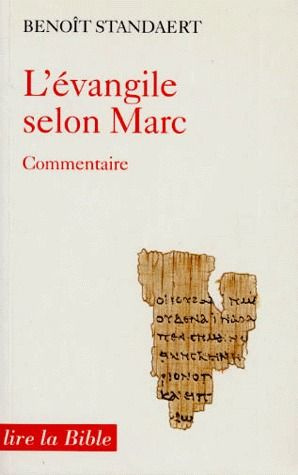 L'EVANGILE SELON SAINT MARC. Commentaire