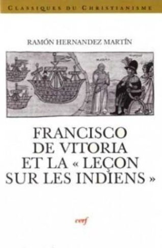 Francisco de Vitoria et la "Leçon sur les Indiens"