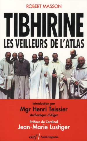 Tibhirine. Les veilleurs de l'Atlas