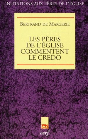 Les Pères de l'Église commentent le Credo