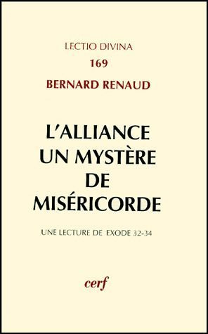 L'Alliance un mystère de miséricorde. Une lecture de exode 32-34