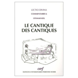 LE CANTIQUE DES CANTIQUES. Introduction et commentaires