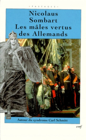 LES MALES VERTUS DES ALLEMANDS. Autour du syndrome de Carl Schmitt