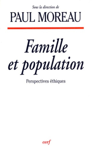 FAMILLE ET POPULATION. Perspectives éthiques