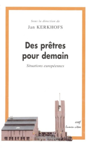 DES PRETRES POUR DEMAIN. Situations européennes