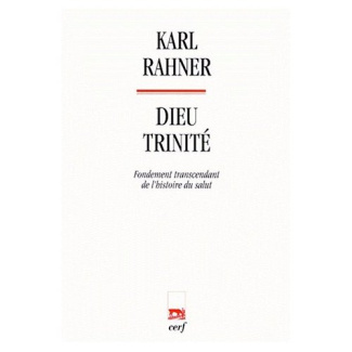 DIEU TRINITE. Fondement transcendant de l'histoire du salut